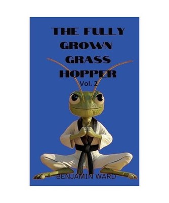 The Fully Grown Grasshopper Volume 2, Ward, Benjamin