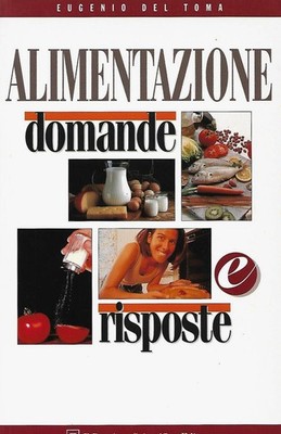 Eugenio Del Toma Ernährung Fragen und Antworten Wissenschaftliches Denken 1998