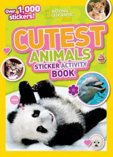 National Geographic Kids Cutest Animals Sticker Book with 1000+ Stickers  