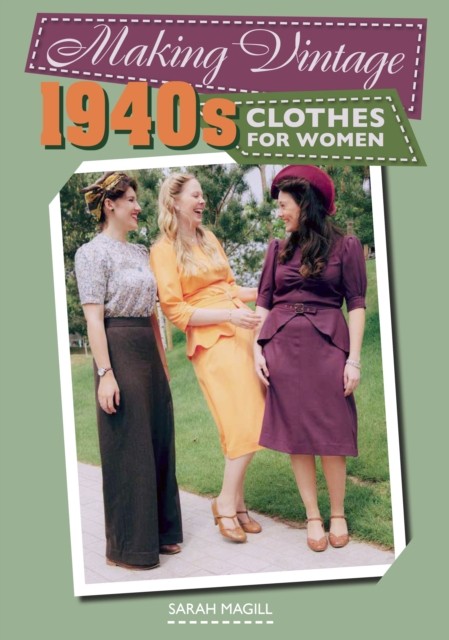 Making Vintage 1940s Clothes for Women - Image 3