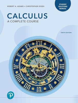 Student Solutions Manual for Calculus: A Complete Course by Robert Adams Paperba