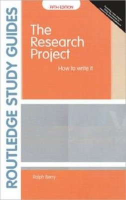 The Research Project: How To Write It, Edition 5