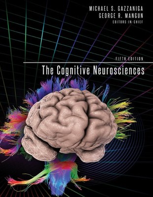 The Cognitive Neurosciences, fifth edition (Mit Press) - hardcover Gazzaniga...