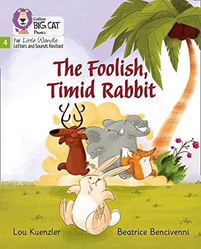 The Foolish, Timid Rabbit: Phase 4 Set 1 (Big Cat Phonics... - Kuenzler, Lou