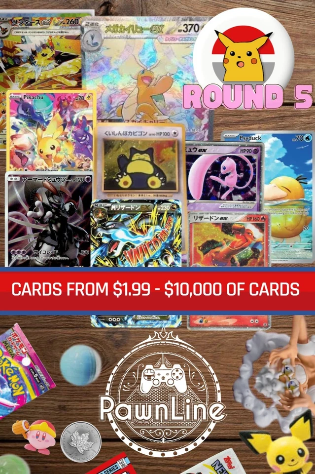 $10,000+ POKEMON SINGLES - PAWNLINE ROUND 5 - W/Kevin