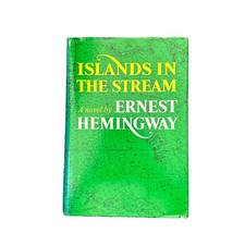 Islands In The Stream by Ernest Hemingway First Edition HCDJ (1970)