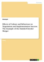 Effects Of Culture And Behaviour On Negotiation And Implementation Success....