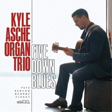 Kyle Ashe Organ Trio Five Down Blues (CD) Album
