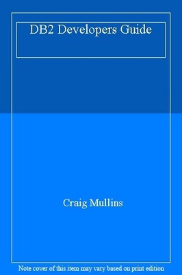DB2 Developers Guide,Craig Mullins