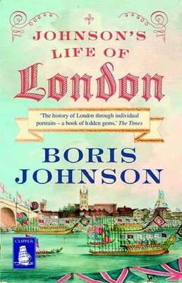 Johnson's Life of London (Large Print..., Boris Johnson