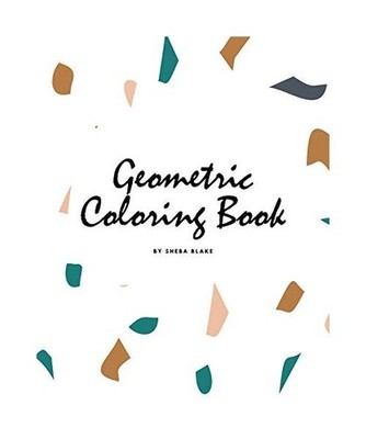Geometric Patterns Coloring Book for Teens and Young Adults 