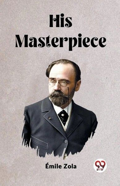 His Masterpiece Emile Zola Taschenbuch Englisch 2024 Double 9 Books-image