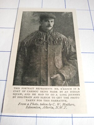 Mr D'easm in a coat of caribou skins made by Indian Squaw 1899