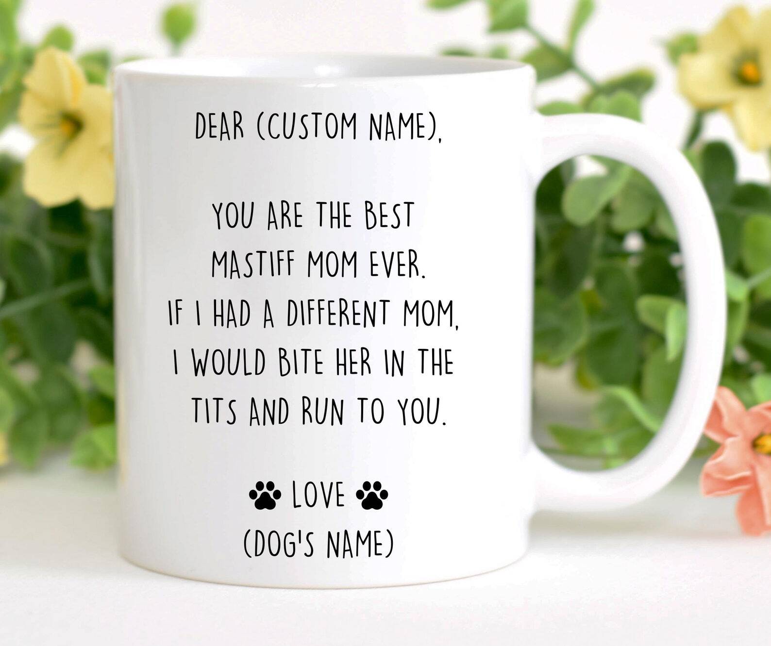 Mastiff Mug Best Mastiff Gift Funny Mug For Mastiff Mom Mastiff Gift For Women