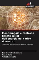 Sandhaya Shrivastava (U. A.) | Monitoraggio E Controllo Basato Su Iot...