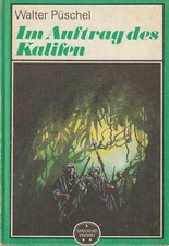 Walter P&uuml;schel: Im Auftrag des Kalifen