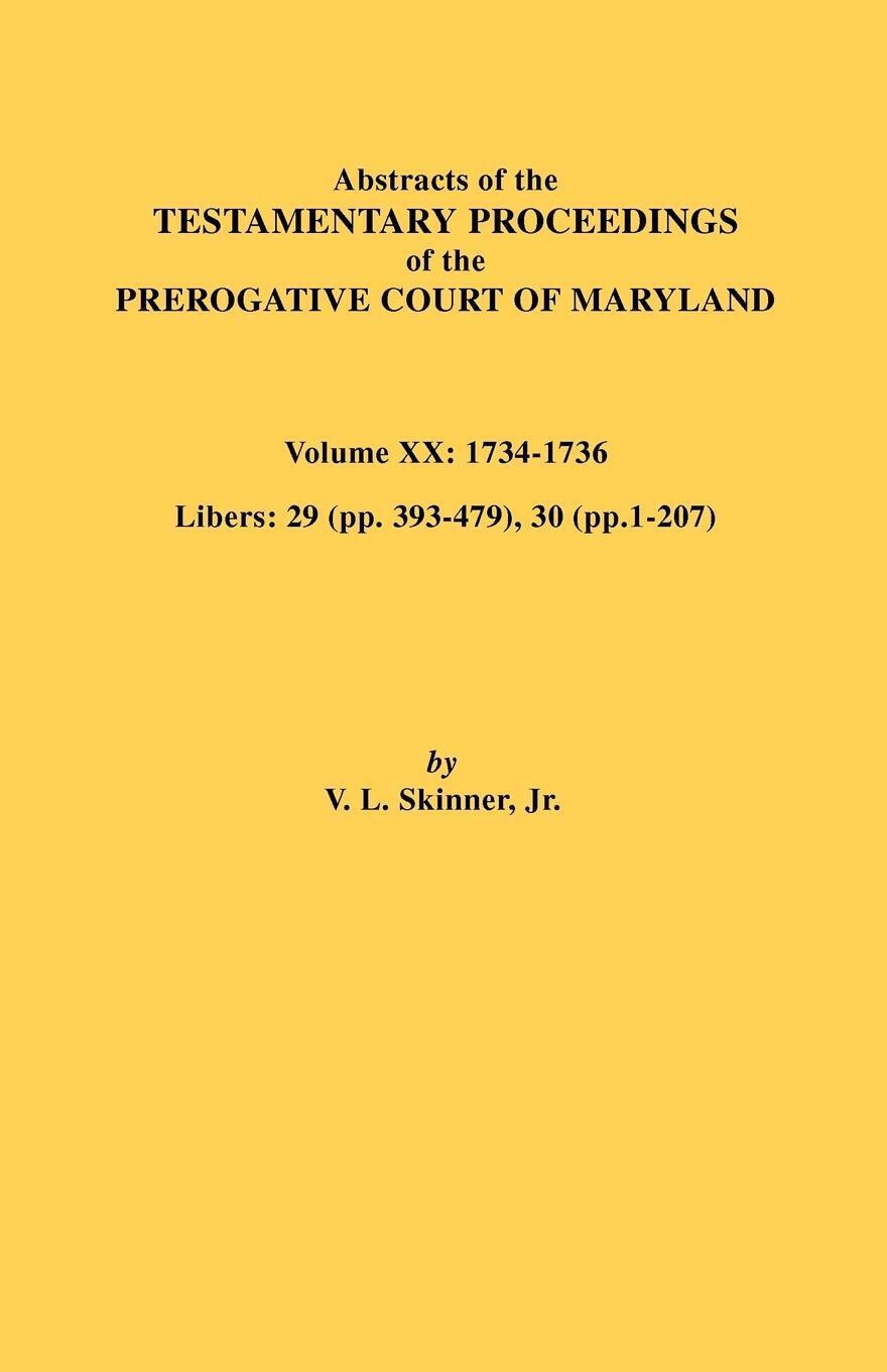 Vernon L. Jr. Skinner | Abstracts Of The Testamentary Proceedings Of