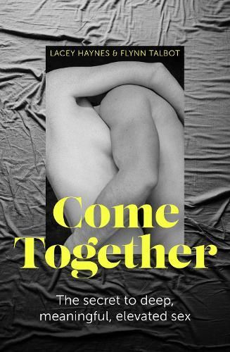 Come Together: The secret to deep, me New Book, Talbot, Flynn, P