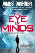 The Eye of Minds (The Mortality Doctrine, Book One) - Paperback - GOOD