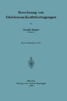 Berechnung Von Gleichstrom-KraftüBertragungen Oswald Burger