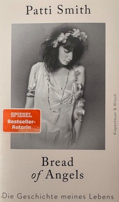 Patti Smith:  Bread of Angels - Die Geschichte meines Lebens (gebunden)