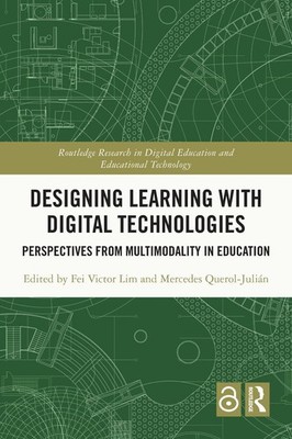 Designing Learning with Digital Technologies: Perspectives from Multimodality in
