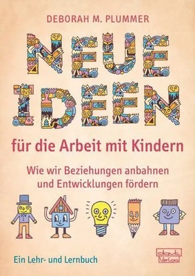 Neue Ideen für die Arbeit mit Kindern | Deborah M. Plummer | Buch | 136 S.