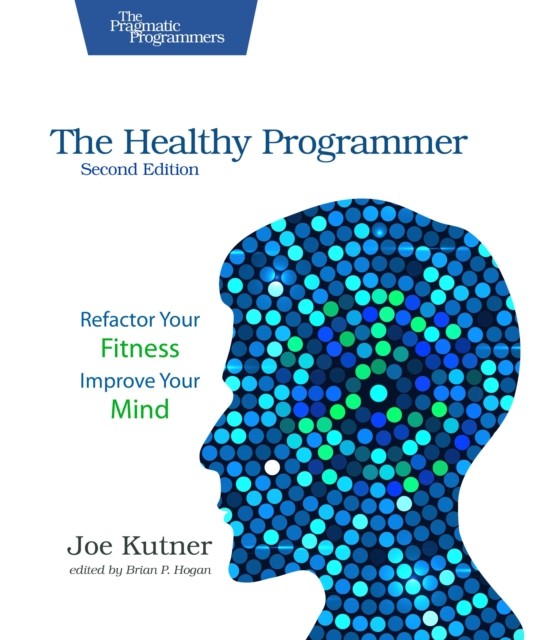 Healthy Programmer Second Edition