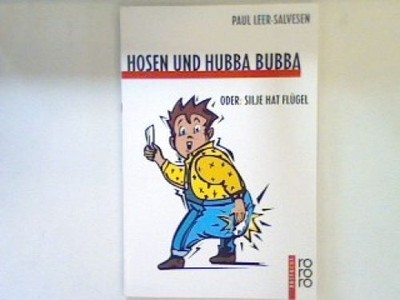 Hosen und Hubba Bubba oder Silje hat Flügel.  (Nr. 829) Leer-Salvesen, Paul: