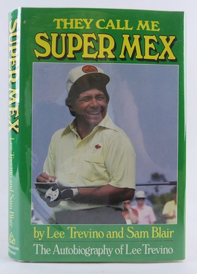 #ad #ad They Call Me Super Mex: The Autobiography of Lee Trevino $52.15