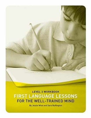 First Language Lessons Level - Paperback, by Wise Jessie; Buffington - Very Good