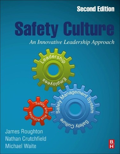 Safety Culture by James Roughton, Nathan Crutchfield, Michael... - 9780128146637