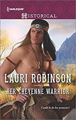 Her Cheyenne Warrior Mass Market Paperbound Lauri Robinson