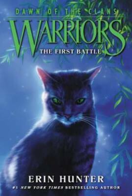 Warriors: Dawn of the Clans #3: The First Battle - Paperback - VERY GOOD