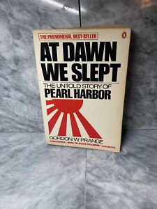At Dawn We Slept by Gordon W. Prange At Dawn We Slept by Gordon W. Prange