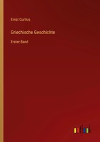 Ernst Curtius | Griechische Geschichte | Taschenbuch | Deutsch (2022) | 712 S.