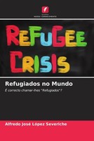 Alfredo Jose LóPez Severiche | Refugiados No Mundo | Taschenbuch | Portugiesisch