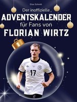 Der Inoffizielle Adventskalender FüR Fans Von Florian Wirtz Elias Schmitt
