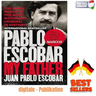 Pablo Escobar: My Father, Juan Pablo Escobar 2017