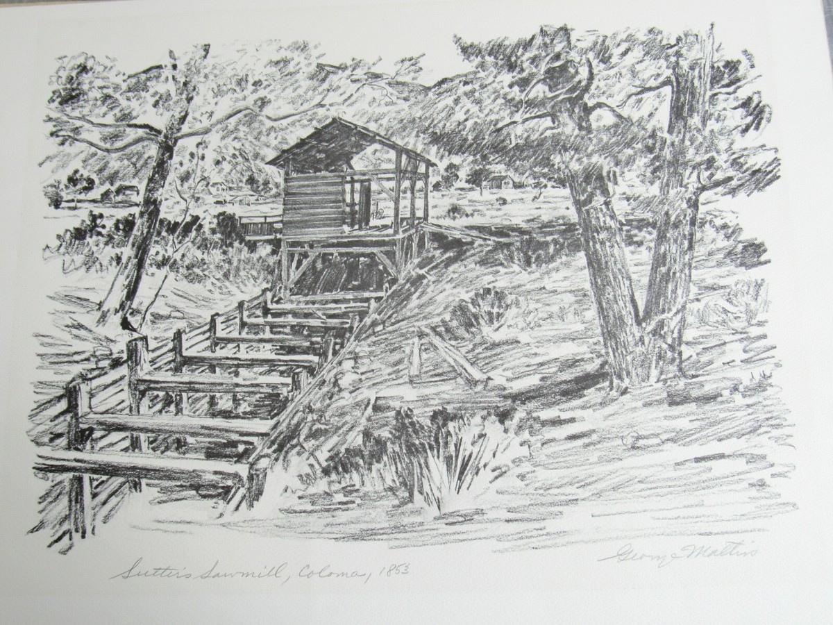 クラリス　直筆 Pencil Signed George Mathis SUTTER'S SAWMILL Coloma, Ca 1853 Print