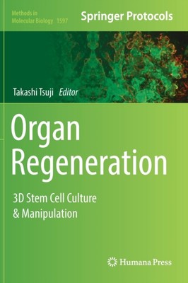 Tsuji - Organ Regeneration   3D Stem Cell Culture  Manipulation - New - X555z