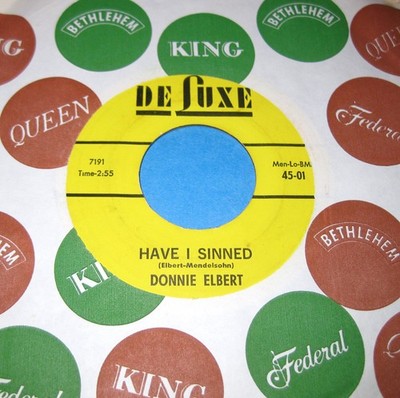 DONNIE ELBERT Have I Sinned/What Can I Do 45 Orig DeLuxe Soul/R&B/Doo Wop NICE!!