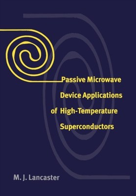 Lancaster - Passive Microwave Device Applications of High-Temperature  - G555z