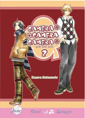 Camera Camera Camera vol. 2 by Kazura Matsumoto / NEW BL Boy's Love manga