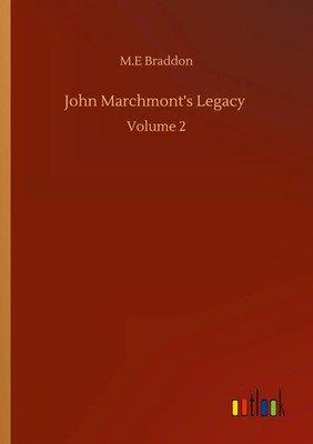 M. E Braddon | John Marchmont's Legacy | Taschenbuch | Englisch (2020) | 156 S.