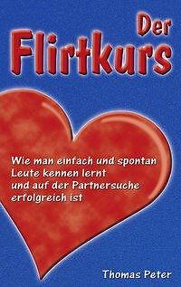 Der Flirtkurs | Buch | 9783034400572 - Bild 1 von 1
