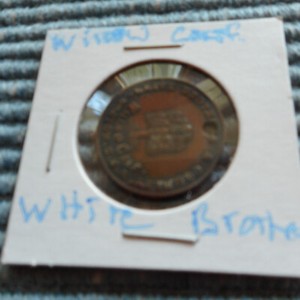 Old Token White Brothers Willow California