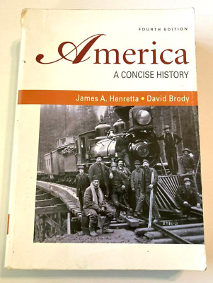 America A Concise History 4th Edition Paperback James Henretta David Brody