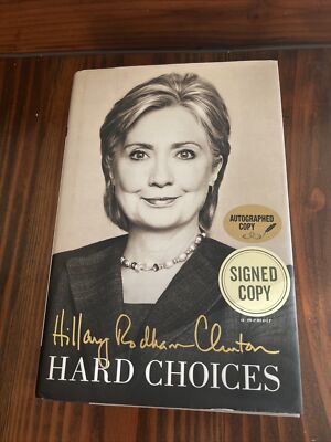 Hard Choices by Hillary Clinton (2014,HC,1st/1st) SIGNED BRAND NEW