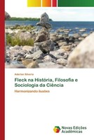 Aderlan Silverio | Fleck Na HistóRia, Filosofia E Sociologia Da CiêNcia | Buch